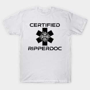 certified Ripperdoc - Black on White Version T-Shirt